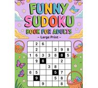 Funny Sudoku Book for Adults - Large Print: Train Your Brain with Sudoku!: Easy-to-Start Skill-Building Puzzle Workbook for Grown-Ups