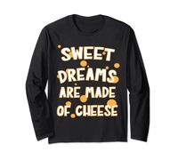 Funny Sweet Dreams are Made of Cheese Graphic. Cheese Lover Maglia a Manica