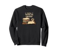 Funny Teacher Another Teaching Day Survived Humor Felpa