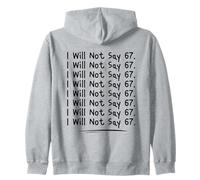 Funny Teacher Gen Alpha Classroom Humor, I Will Not Say 67 Felpa con Cappuccio