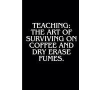 Funny Teacher Gift: Teacher Notebook, 100 Lined Pages