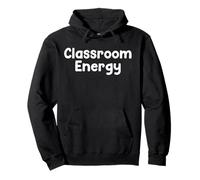 Funny Teacher Humor Design Classroom Energy School Energy Felpa con Cappuccio