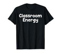Funny Teacher Humor Design Classroom Energy School Energy Maglietta