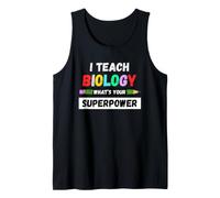 Funny Teacher - I Teach Biology What Your Superpower Canotta