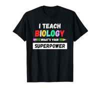 Funny Teacher - I Teach Biology What Your Superpower Maglietta