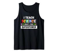 Funny Teacher - I Teach Science What Your Superpower Canotta