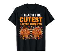 Funny Teacher Thanksgiving I Teach The Cutest Little Turkeys Maglietta