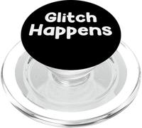 Funny Tech Humor Design Glitch Happens Internet Energy Tees PopSockets PopGrip per MagSafe