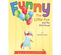 Funny the Little Fox and the Doll House: Book of Stories and Activities