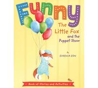 Funny the Little Fox and the Puppet Show: Book of Stories and Activities