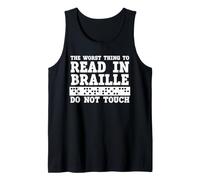 Funny The Worst Thing To Read in Braille Do Not Touch Canotta