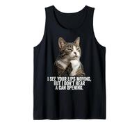 Funny Thinking Cat - See Lips Moving Don't Hear Can Opening Canotta