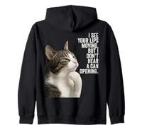 Funny Thinking Cat - See Lips Moving Don't Hear Can Opening Felpa con Cappuccio