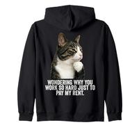 Funny Thinking Cat - Work Hard And Pay My Rent Felpa con Cappuccio