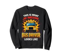 Funny This is What An Awesome Bus Driver Looks Like Felpa