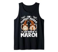 Funny Tiger Gnomes for Women Who Born in March Birthday Canotta
