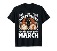 Funny Tiger Gnomes for Women Who Born in March Birthday Maglietta
