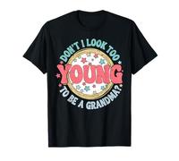 Funny Too Young to Be a Grandma Design Cool Grandmas Maglietta