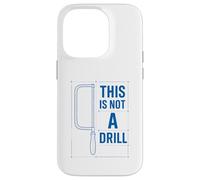 Funny Tools Hacksaw Builder Woodworking This Is Not A Drill Custodia per iPhone 14 Pro