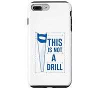 Funny Tools Handsaw Builder Woodworking This Is Not A Drill Custodia per iPhone 7 Plus/8 Plus