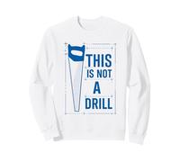 Funny Tools Handsaw Builder Woodworking This Is Not A Drill Felpa