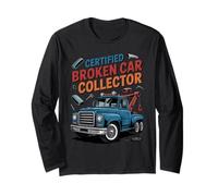 Funny Tow Truck Driver Certified Broken Car Collector Maglia a Manica