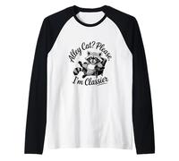 Funny Trash Panda Alley Cat? Please. I'm Classier Maglia con Maniche Raglan