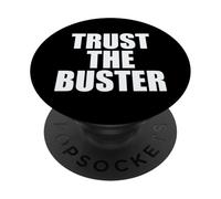 Funny Trust the Buster Northern California Baseball Slogan PopSockets PopGrip Adesivo