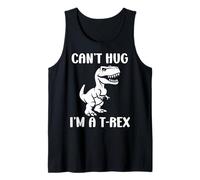 Funny tyrannosaurus dinosaur quote can't hug i'm a t-rex Canotta