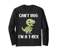 Funny tyrannosaurus dinosaur quote can't hug i'm a t-rex Maglia a Manica
