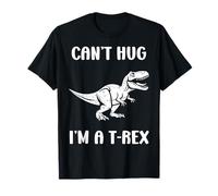 Funny tyrannosaurus dinosaur quote can't hug i'm a t-rex Maglietta