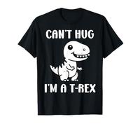 Funny tyrannosaurus dinosaur quote can't hug i'm a t-rex Maglietta
