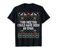 Funny Ugly Christmas This Meeting Could Have Been An Email Maglietta