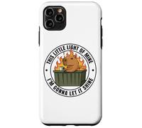 Funny Unbothered This Little Light Of Mine Shine Capybara Custodia per iPhone 11 Pro Max