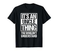 Funny Uncle Saying for Best Uncle Ever "An Uncle Thing" Maglietta