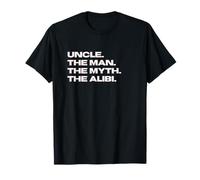 Funny Uncle - The Man, The Myth, The Alibi Maglietta