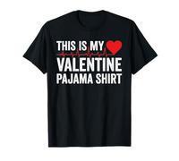 Funny Valentines Day This is My Valentine Pajama Maglietta