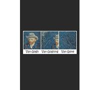 Funny Van Gogh Van Going Van Gone: Dot Grid Journal or Notebook (6x9 inches) with 120 Pages