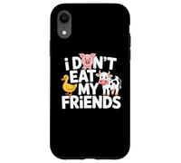 Funny Vegan I Don't Eat My Friends Vegetarian Custodia per iPhone XR
