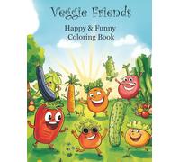 Funny Veggie Friends: Coloring Book For Kids