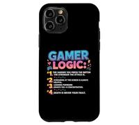 Funny Video Games Gamers Gaming Gamer Logic Custodia per iPhone 11 Pro