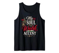 Funny Wales Humor Welsh Joke My Soul Has A Welsh Accent Canotta