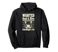 Funny Wanted Dead And Alive Gatto di Schrödinger Felpa con Cappuccio