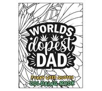 Funny Weed Quotes Coloring Book for Adults: 100+ Hilarious Stoner Quotes, Cannabis Sayings & Trippy Designs to Color and Relax | Marijuana Humor Gift Idea