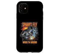 Funny Welder Sparks Fly Fabricator Humor Design Custodia per iPhone 11