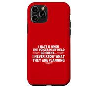 Funny When The Voices Go Silent Sarcastic Custodia per iPhone 11 Pro