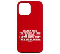 Funny When The Voices Go Silent Sarcastic Custodia per iPhone 13 Pro Max