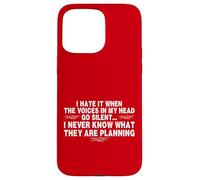 Funny When The Voices Go Silent Sarcastic Custodia per iPhone 15 Pro Max
