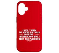 Funny When The Voices Go Silent Sarcastic Custodia per iPhone 16