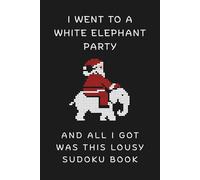 Funny White Elephant Gift for Women and Men: Sudoku Puzzle Book